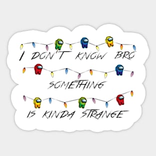 Strange lights Sticker